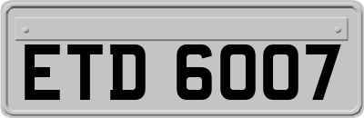 ETD6007