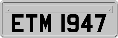 ETM1947