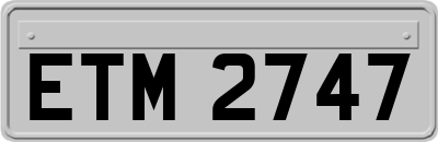 ETM2747